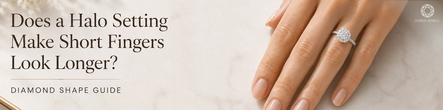 Does a Halo Setting Make Short Fingers Look Longer? Diamond Shape Guide