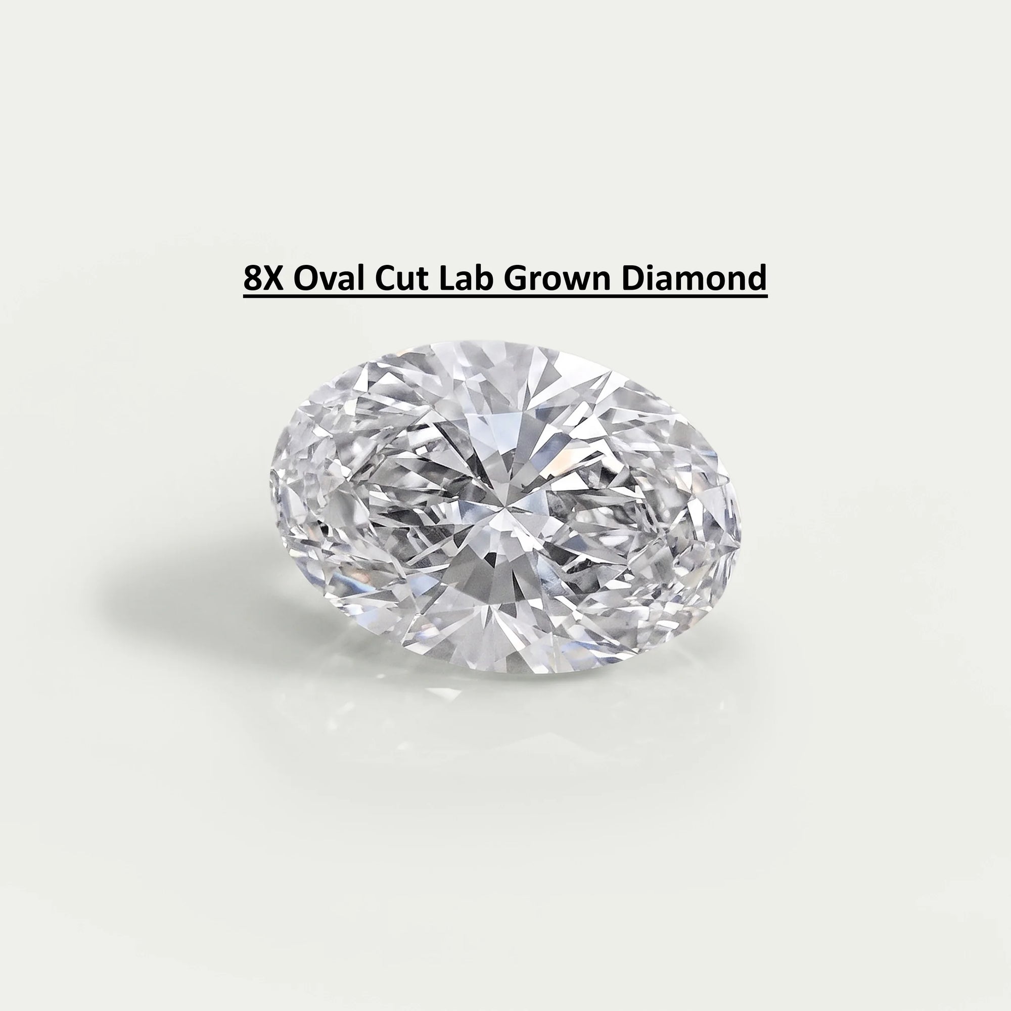 8X Lab Grown Diamond - Oval Shape Loose