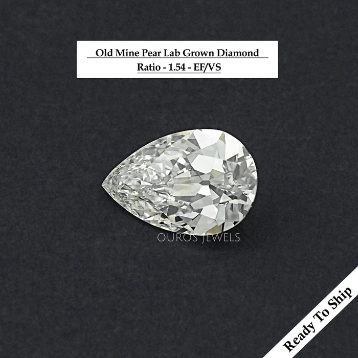 Old Mine Pear Cut Lab Grown Loose Diamond