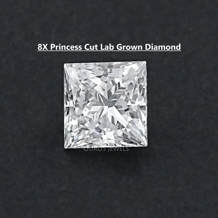 Princess Cut Lab Grown Diamond In 8x Cut 